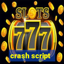 crash script